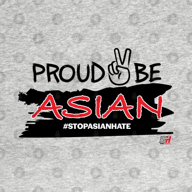 Proud 2 (Peace) Asian by Side Hustle